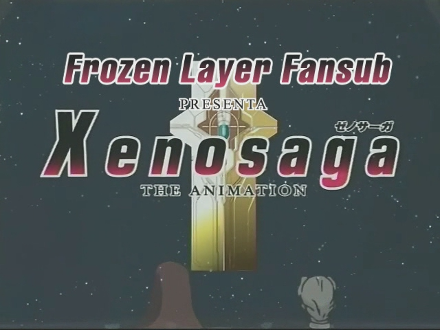 Xenosaga The Animation (Frozen Layer Fansub)